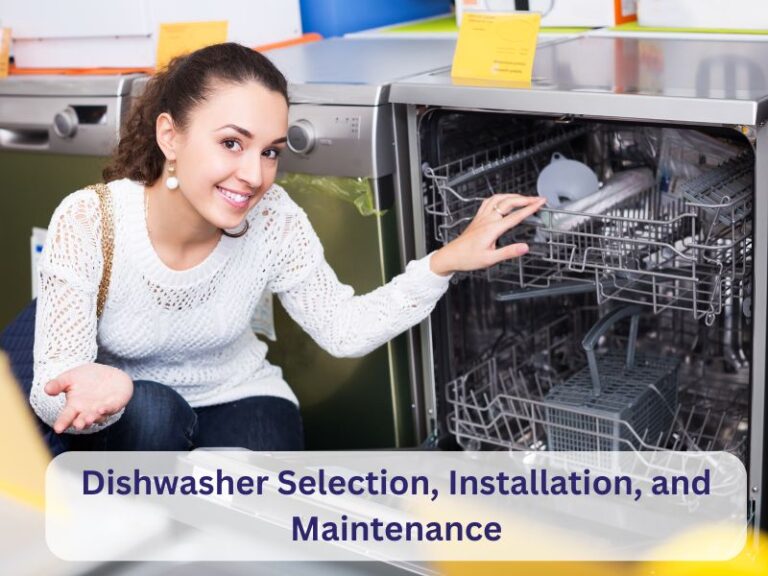 The Ultimate 2024 Guide to Dishwasher Selection, Installation and Maintenance